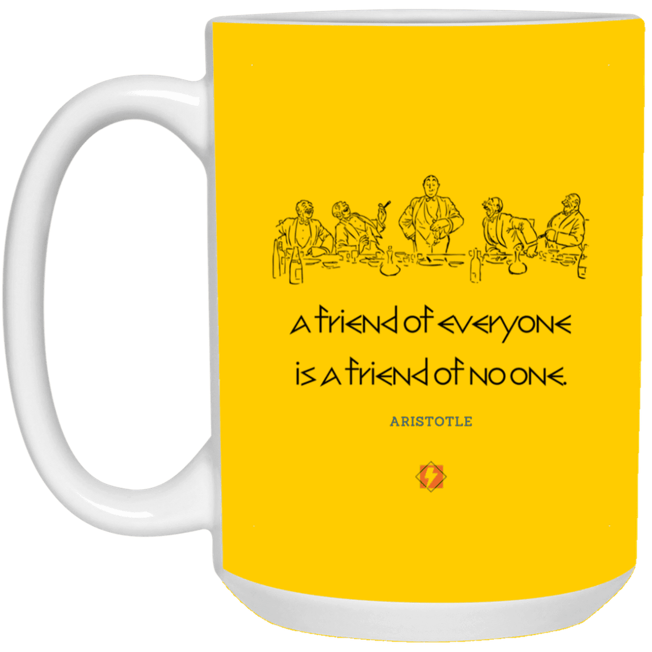 Ceramic Large Mug 15oz with inspiring Aristotle quote: A103 - Do not be friends with everyone - Color: Athletic Gold