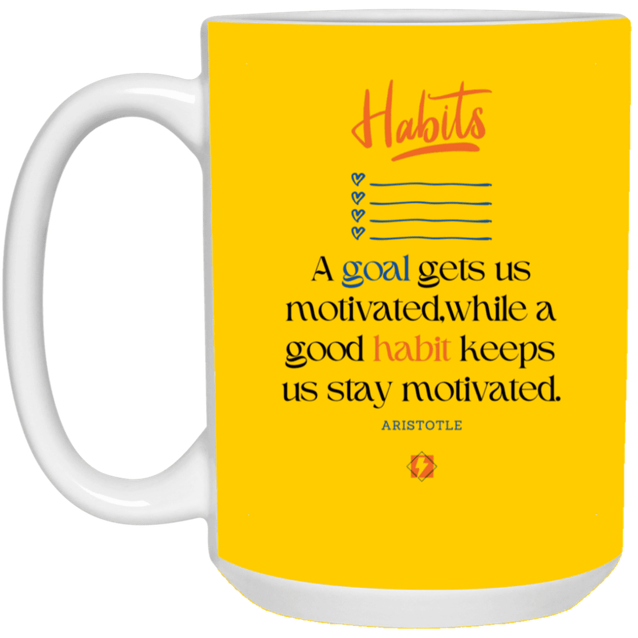 Ceramic Large Mug 15oz with inspiring Aristotle quote: A104 - Goals and habits work together - Color: Athletic Gold