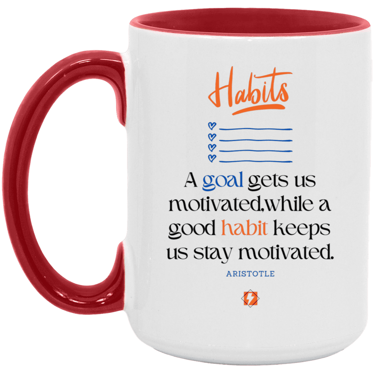 Ceramic Large Mug 15oz with inspiring Aristotle quote: A104 - Goals and habits work together - Color: White/Red