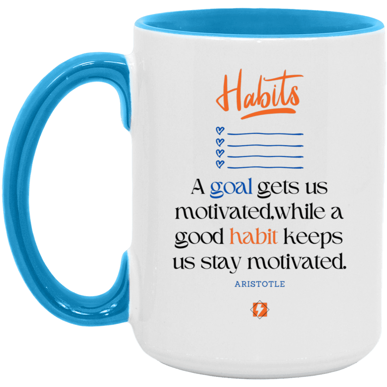 Ceramic Large Mug 15oz with inspiring Aristotle quote: A104 - Goals and habits work together - Color: White/Light Blue