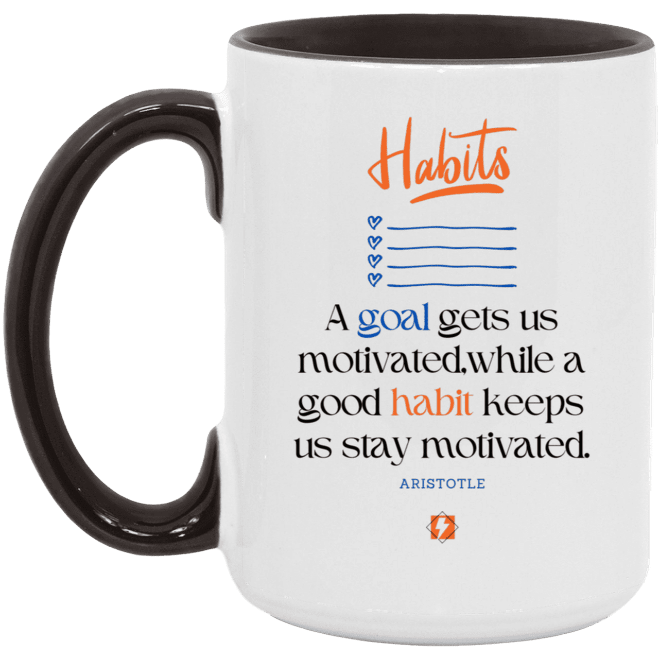 Ceramic Large Mug 15oz with inspiring Aristotle quote: A104 - Goals and habits work together - Color: White/Black