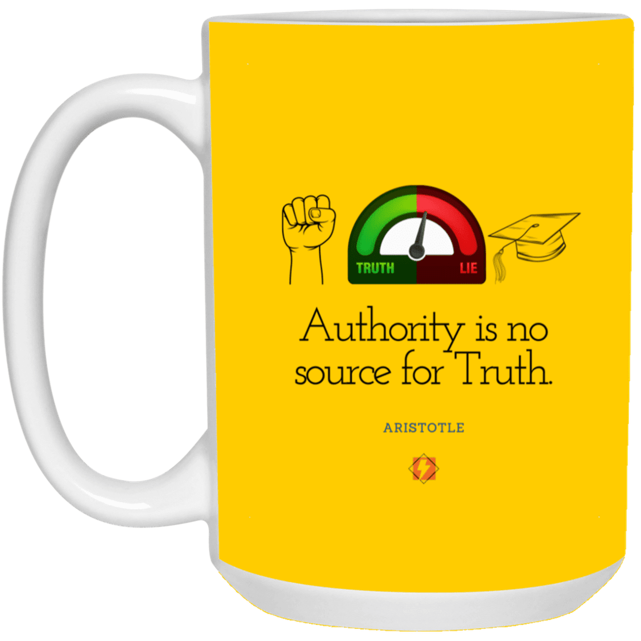 Ceramic Large Mug 15oz with inspiring Aristotle quote: A105 - Authority has no bearing on truth - Color: Athletic Gold