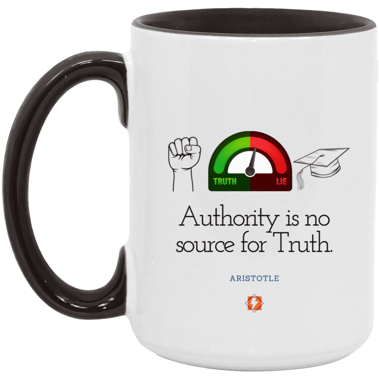 Ceramic Large Mug 15oz with inspiring Aristotle quote: A105 - Authority has no bearing on truth - Color: White/Black