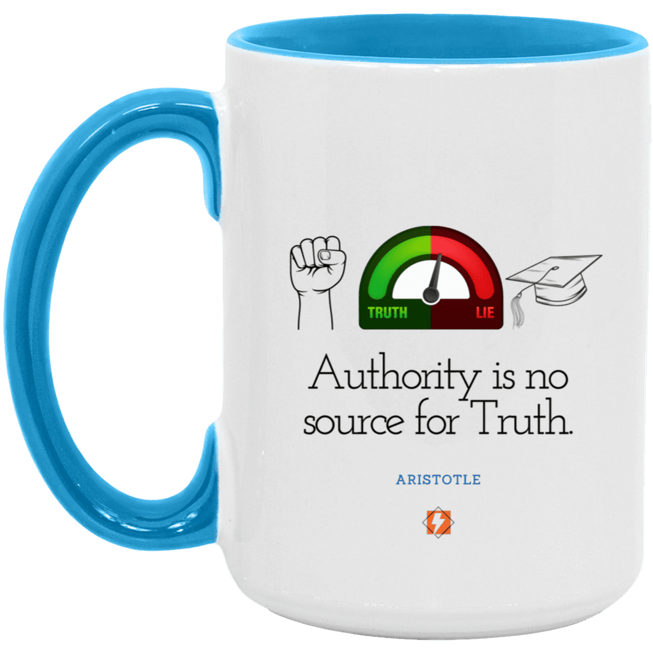 Ceramic Large Mug 15oz with inspiring Aristotle quote: A105 - Authority has no bearing on truth - Color: White/Light Blue