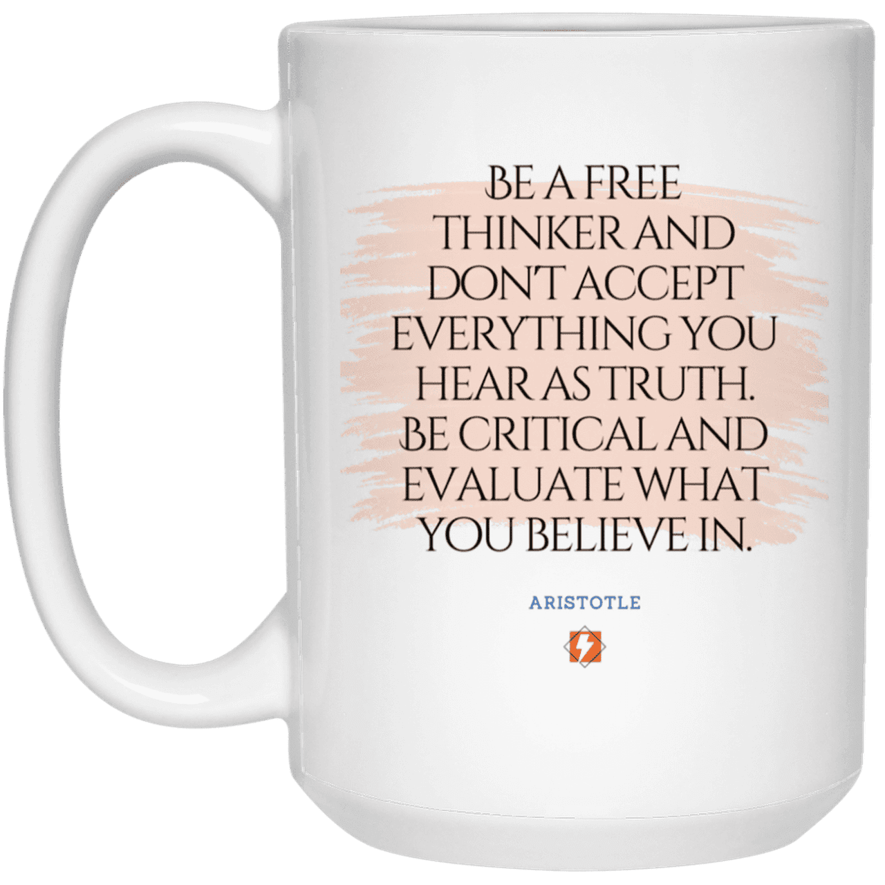 Ceramic Large Mug 15oz with inspiring Aristotle quote: A106 - Become a critical thinker - Color: Plain White