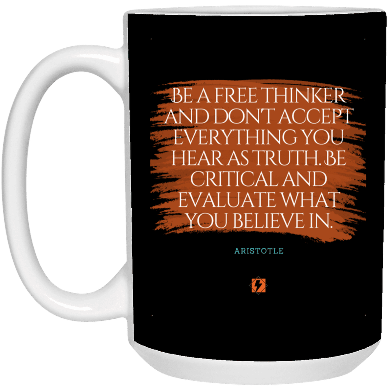 Ceramic Large Mug 15oz with inspiring Aristotle quote: A106 - Become a critical thinker - Color: Black White