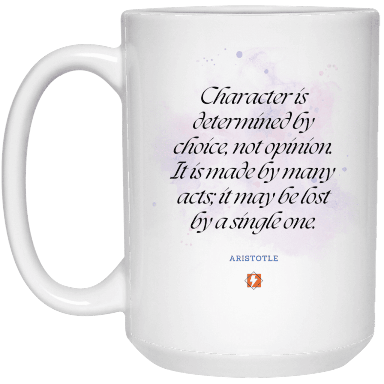 Ceramic Large Mug 15oz with inspiring Aristotle quote: A107 - Character is the sum-total of your choices - Color: Plain White