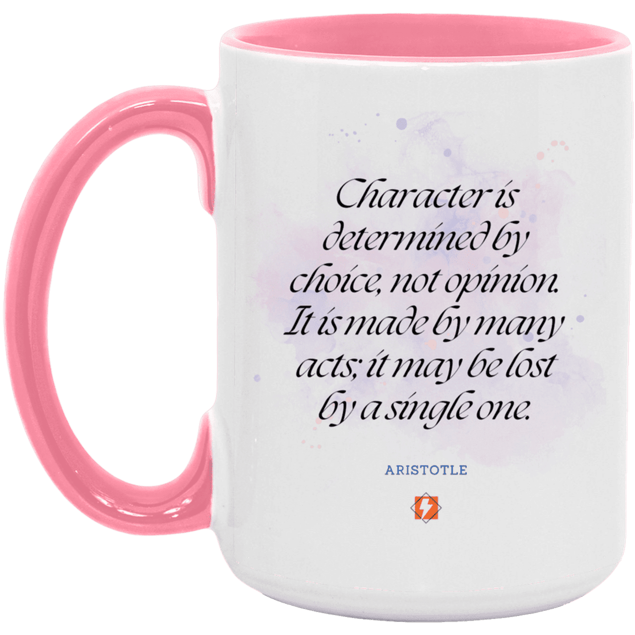 Ceramic Large Mug 15oz with inspiring Aristotle quote: A107 - Character is the sum-total of your choices - Color: White/Pink