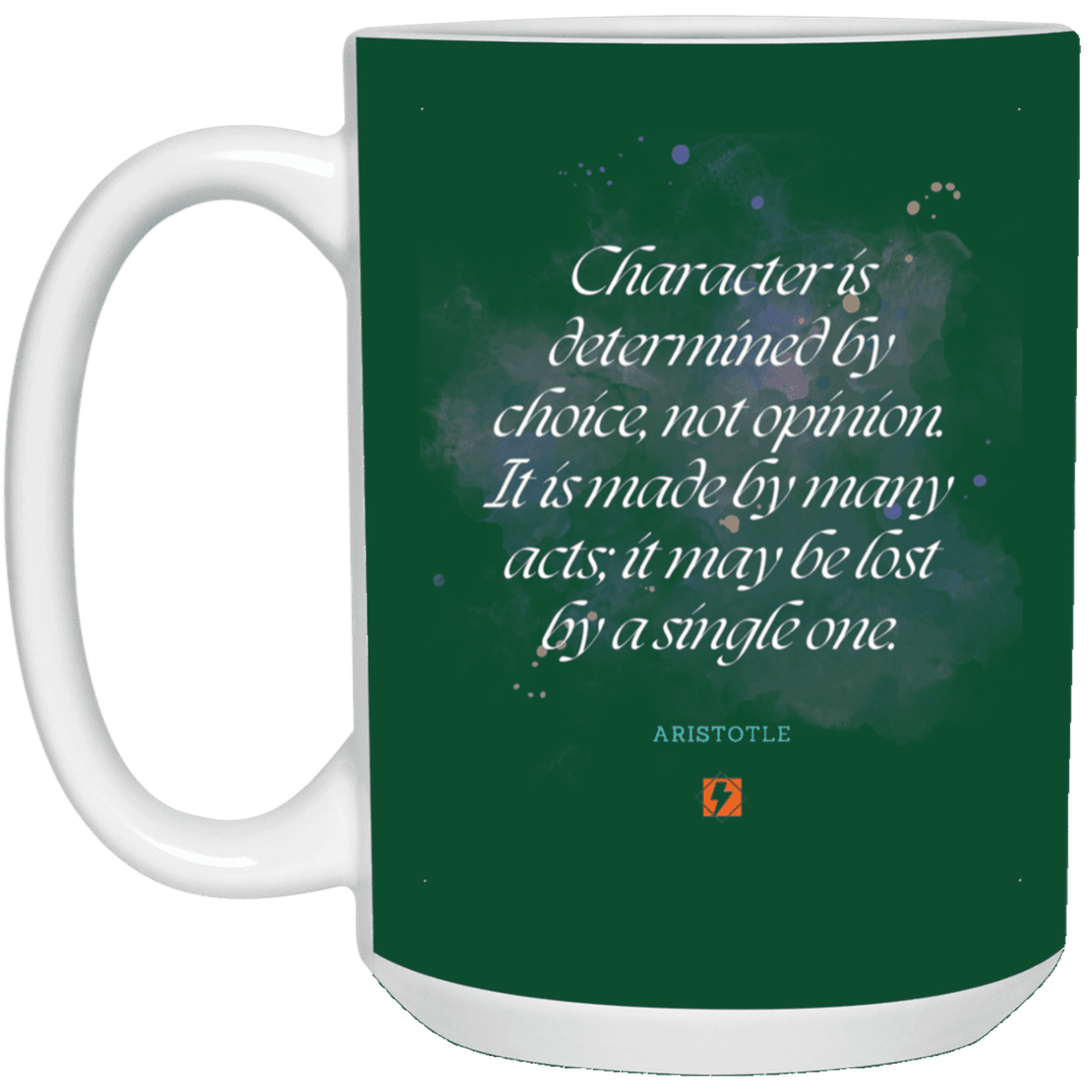 Ceramic Large Mug 15oz with inspiring Aristotle quote: A107 - Character is the sum-total of your choices - Color: Forest