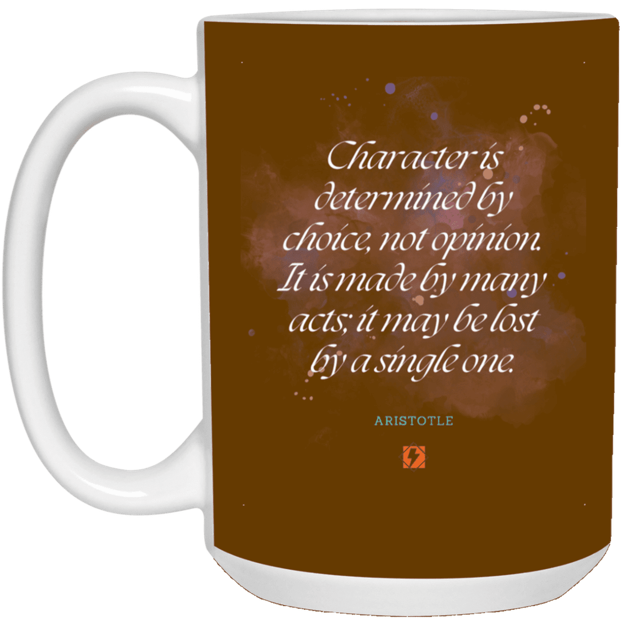 Ceramic Large Mug 15oz with inspiring Aristotle quote: A107 - Character is the sum-total of your choices - Color: Brown