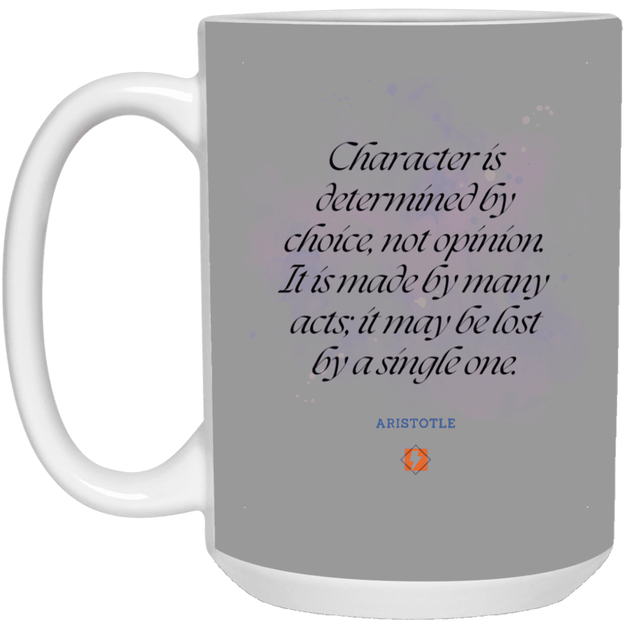 Ceramic Large Mug 15oz with inspiring Aristotle quote: A107 - Character is the sum-total of your choices - Color: Gray