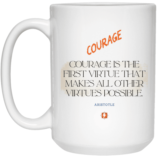 Ceramic Large Mug 15oz with inspiring Aristotle quote: A108 - Courage is the highest virtue - Color: Plain White