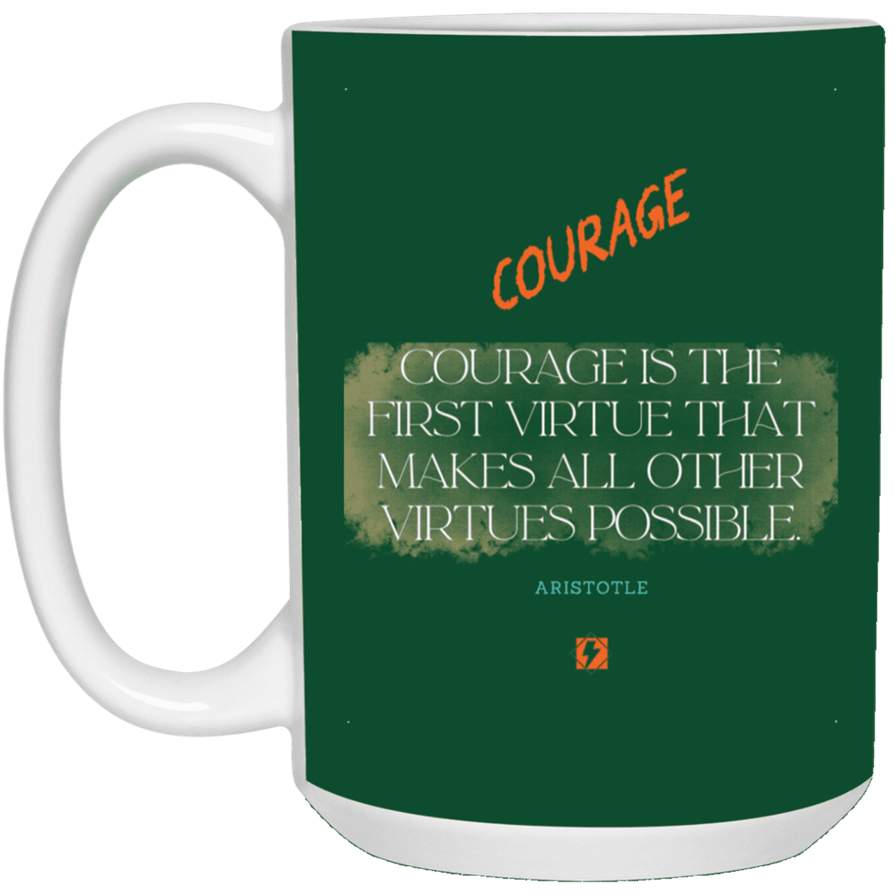 Ceramic Large Mug 15oz with inspiring Aristotle quote: A108 - Courage is the highest virtue - Color: Forest