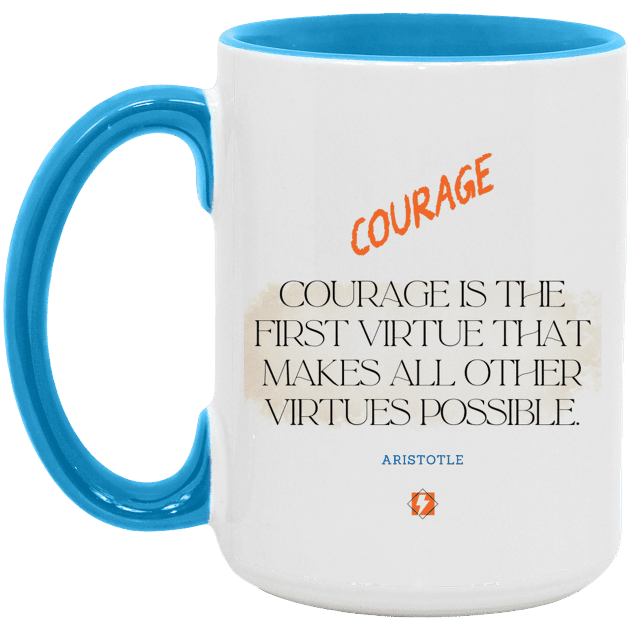 Ceramic Large Mug 15oz with inspiring Aristotle quote: A108 - Courage is the highest virtue - Color: White/Light Blue