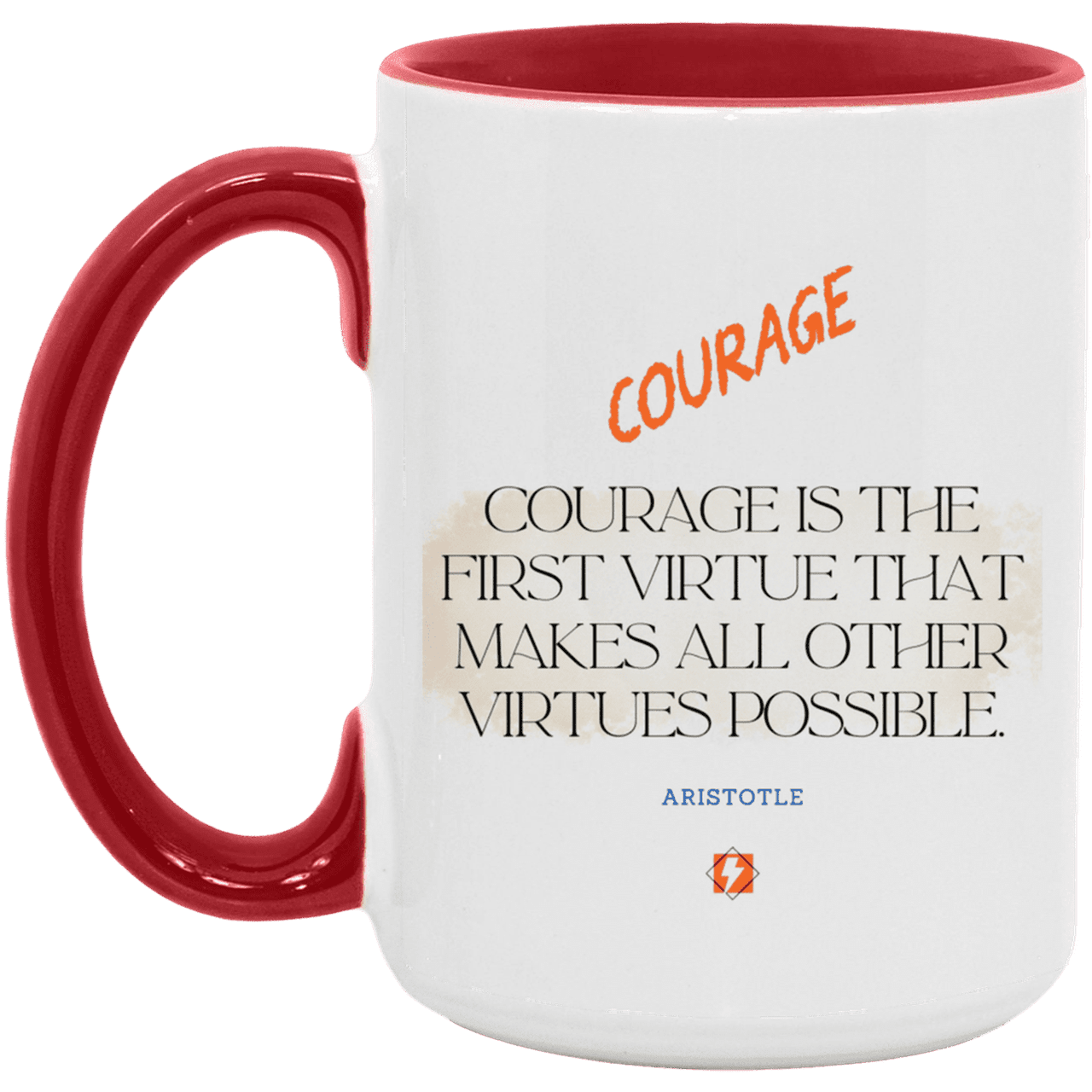 Ceramic Large Mug 15oz with inspiring Aristotle quote: A108 - Courage is the highest virtue - Color: White/Red