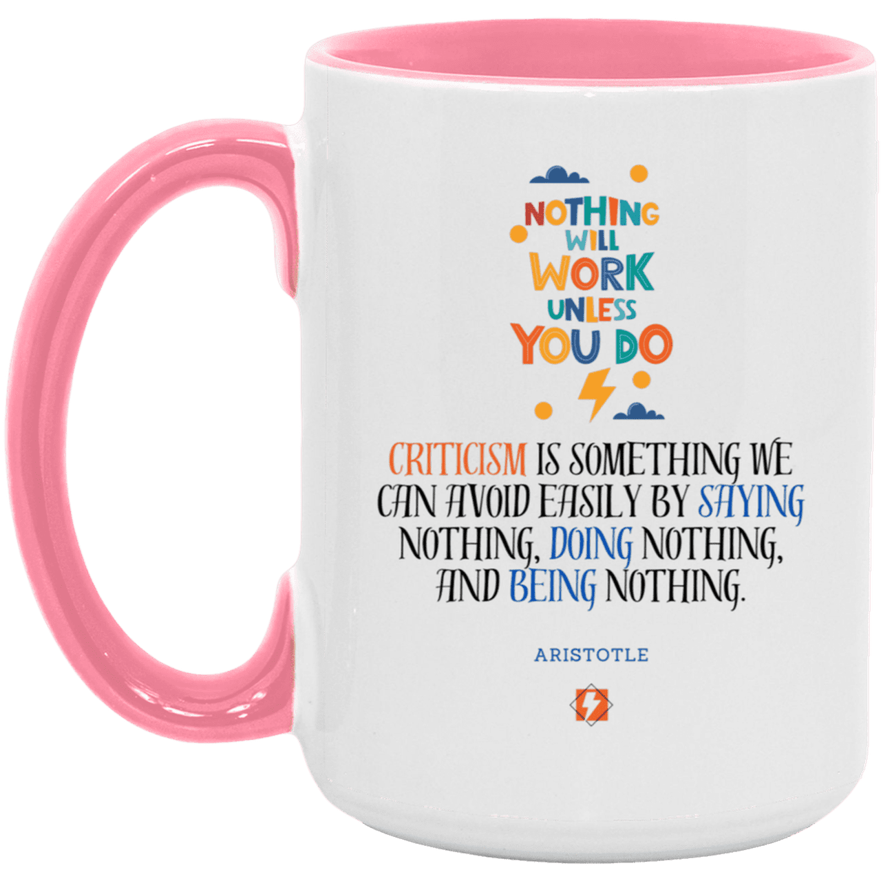 Ceramic Large Mug 15oz with inspiring Aristotle quote: A109 - Only action-takers get criticised - Color: White/Pink