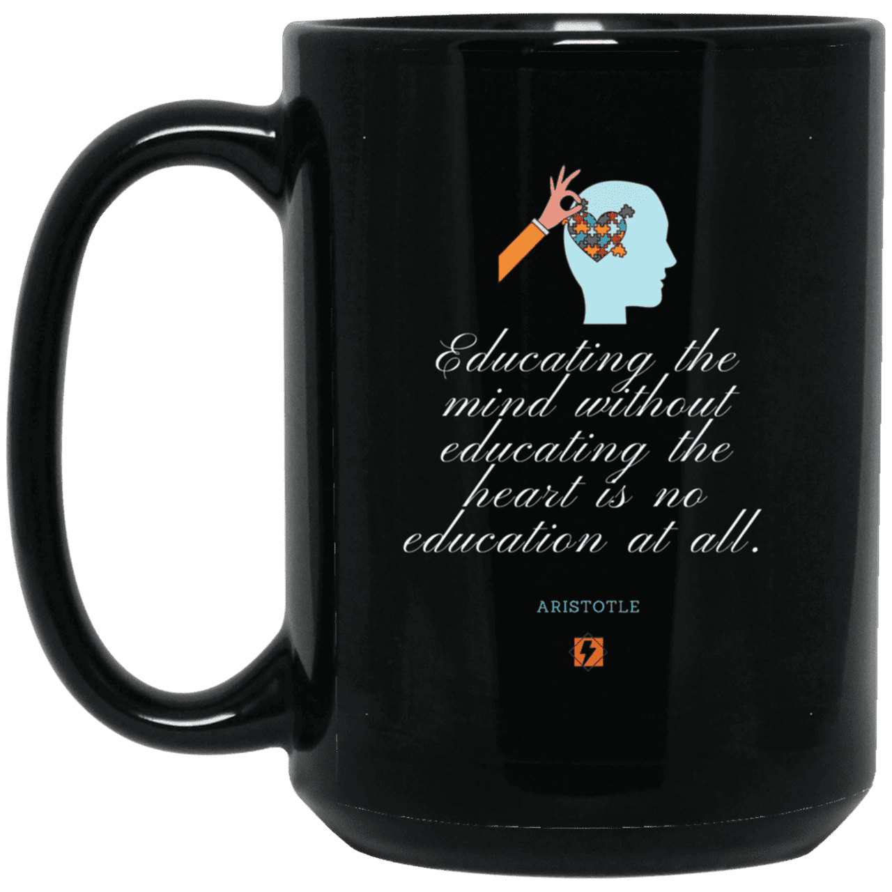 Ceramic Large Mug 15oz with inspiring Aristotle quote: A110 - Education must include the heart - Color: Plain Black