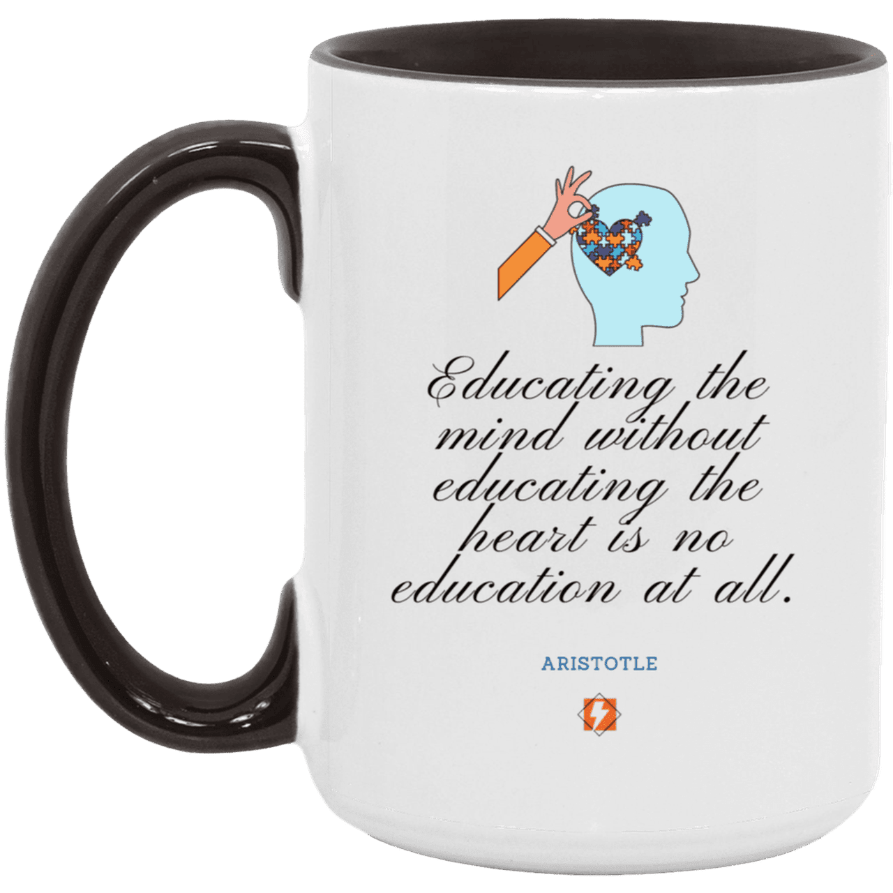 Ceramic Large Mug 15oz with inspiring Aristotle quote: A110 - Education must include the heart - Color: White/Black