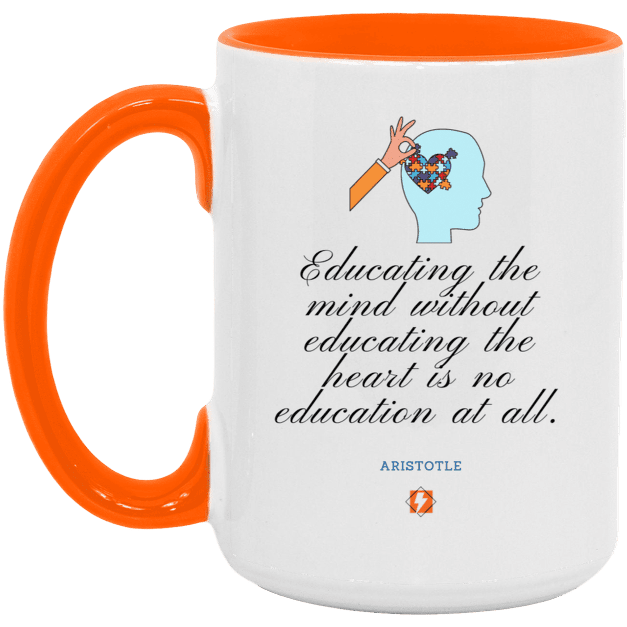 Ceramic Large Mug 15oz with inspiring Aristotle quote: A110 - Education must include the heart - Color: White/Orange