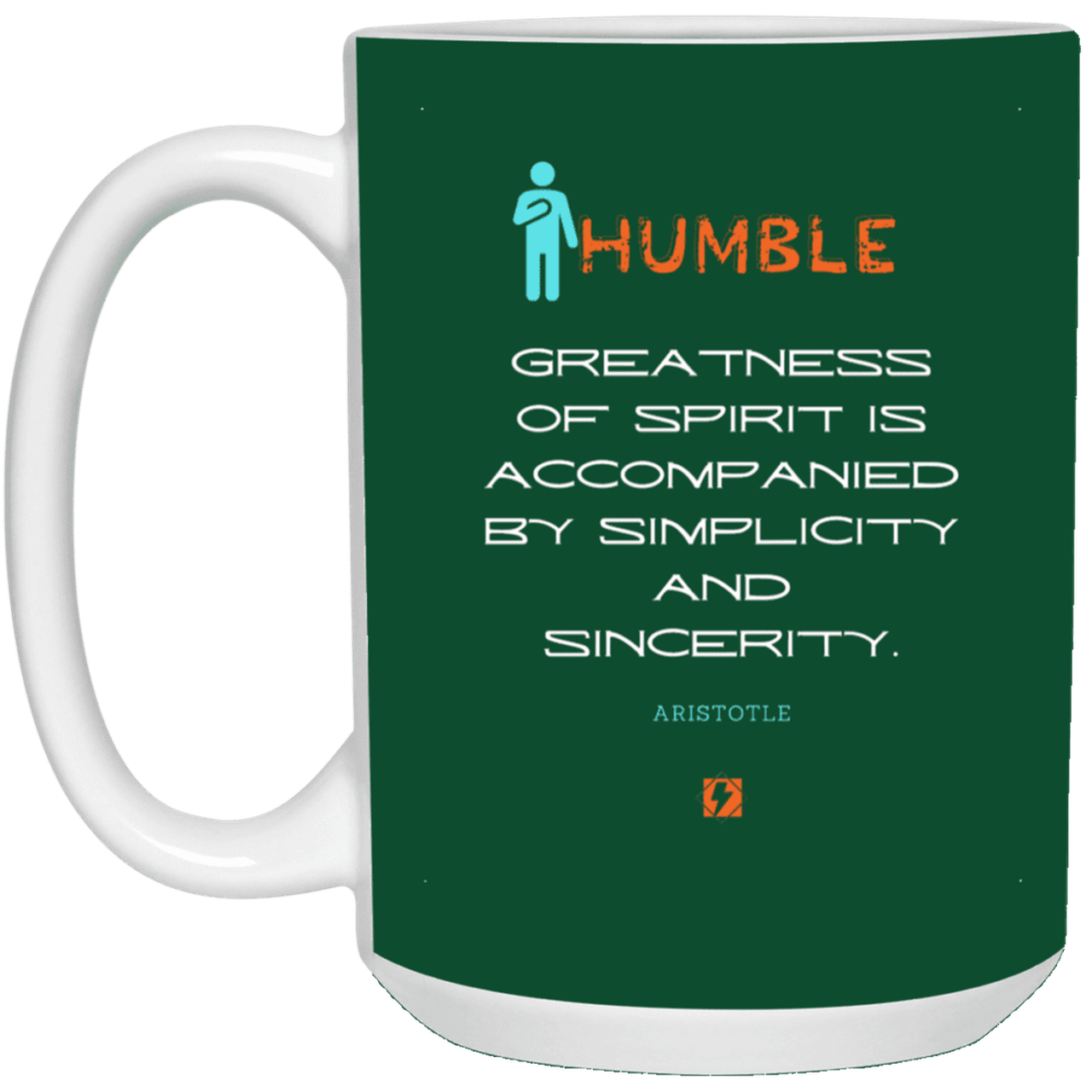 Ceramic Large Mug 15oz with inspiring Aristotle quote: A111 - Staying humble elevates greatness - Color: Forest