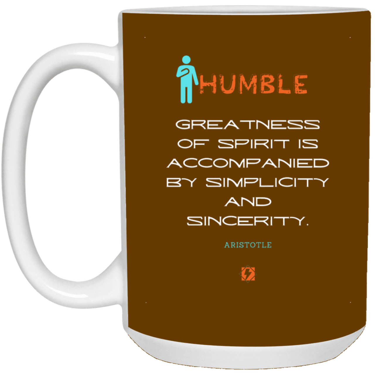 Ceramic Large Mug 15oz with inspiring Aristotle quote: A111 - Staying humble elevates greatness - Color: Brown