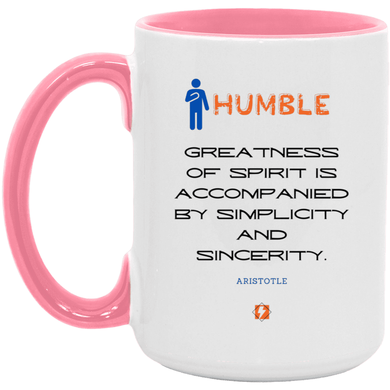 Ceramic Large Mug 15oz with inspiring Aristotle quote: A111 - Staying humble elevates greatness - Color: White/Pink