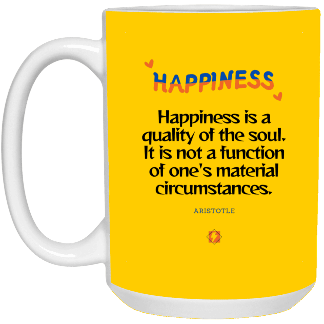 Ceramic Large Mug 15oz with inspiring Aristotle quote: A112 - Happiness is not circumstantial - Color: Athletic Gold