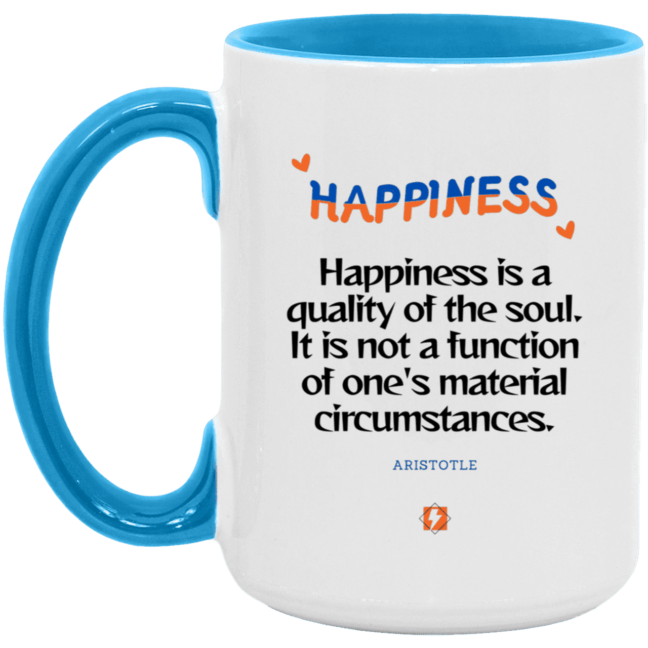 Ceramic Large Mug 15oz with inspiring Aristotle quote: A112 - Happiness is not circumstantial - Color: White/Light Blue