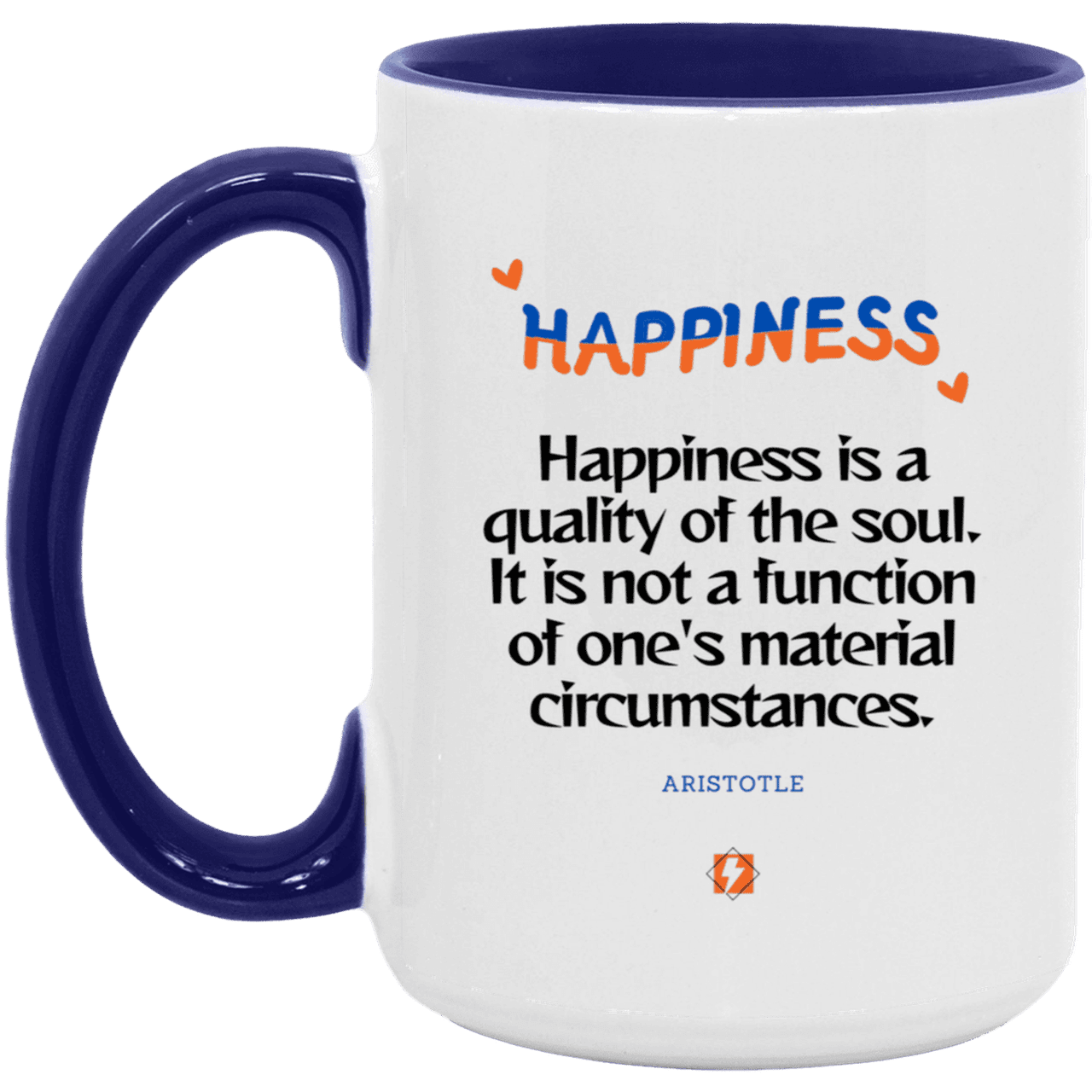 Ceramic Large Mug 15oz with inspiring Aristotle quote: A112 - Happiness is not circumstantial - Color: White/Midnight Blue