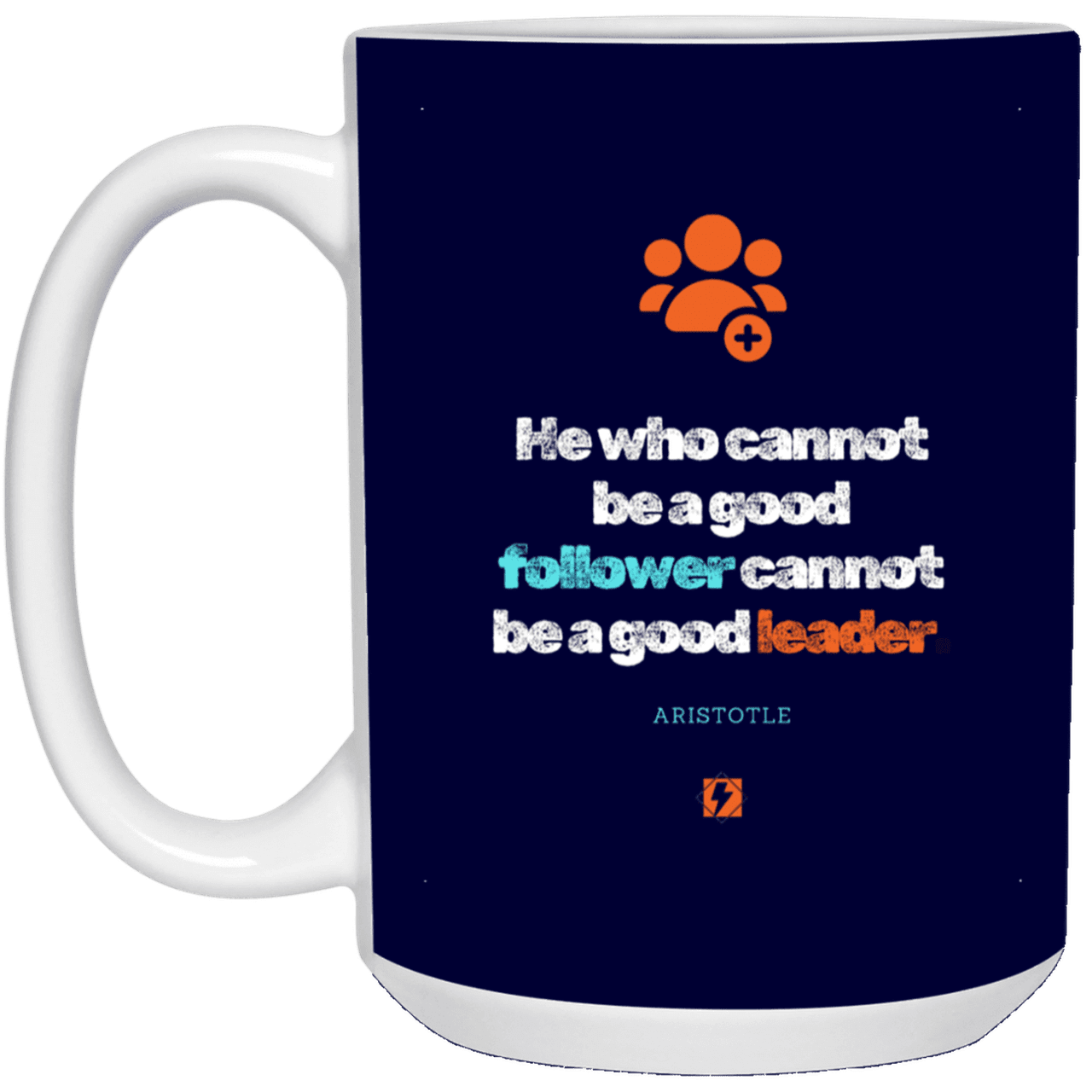 Ceramic Large Mug 15oz with inspiring Aristotle quote: A113 - True leaders know how to follow - Color: Navy