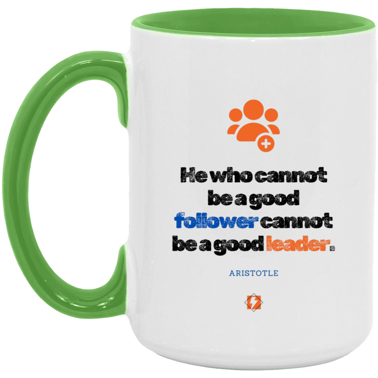 Ceramic Large Mug 15oz with inspiring Aristotle quote: A113 - True leaders know how to follow - Color: White/Light Green