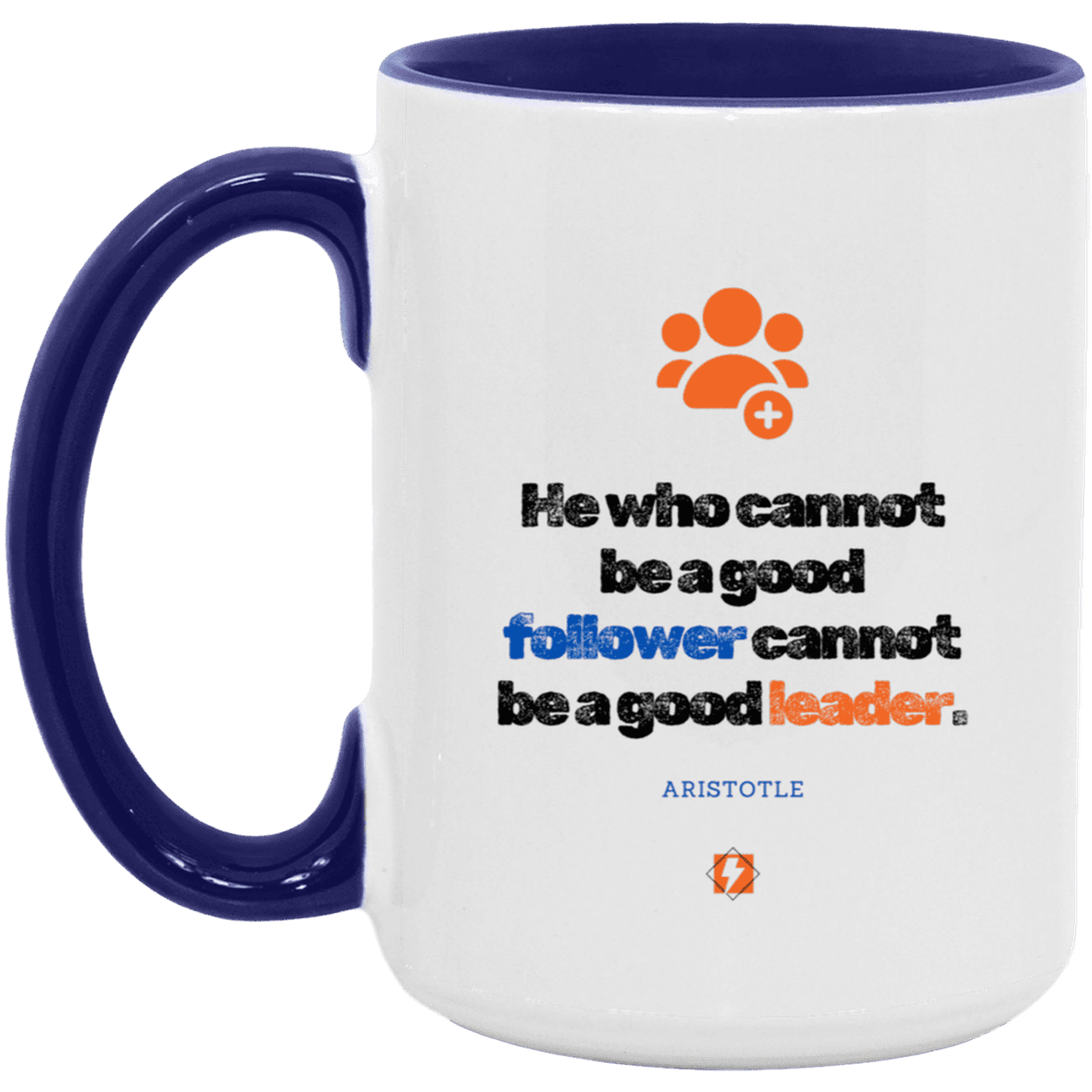 Ceramic Large Mug 15oz with inspiring Aristotle quote: A113 - True leaders know how to follow - Color: White/Midnight Blue