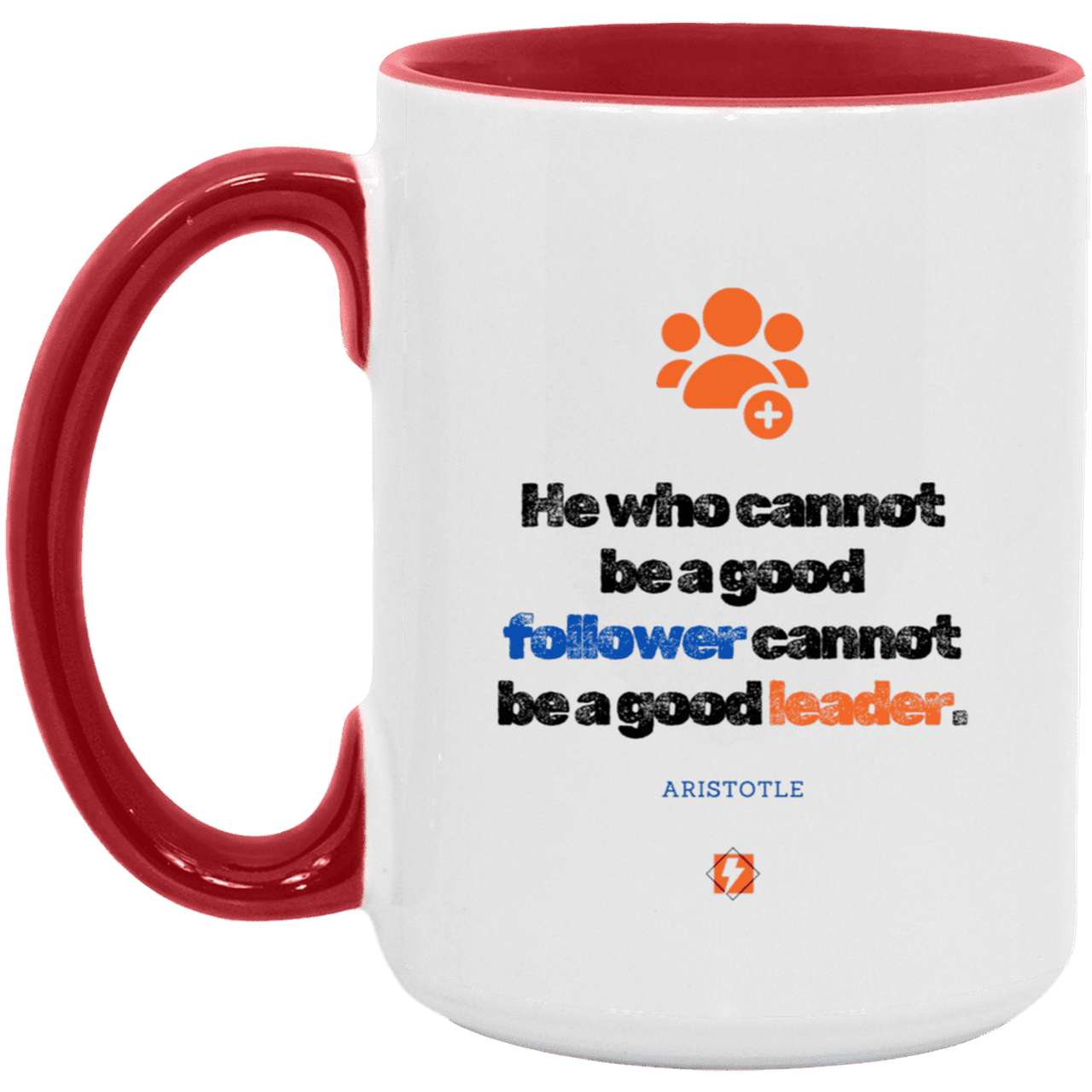 Ceramic Large Mug 15oz with inspiring Aristotle quote: A113 - True leaders know how to follow - Color: White/Red