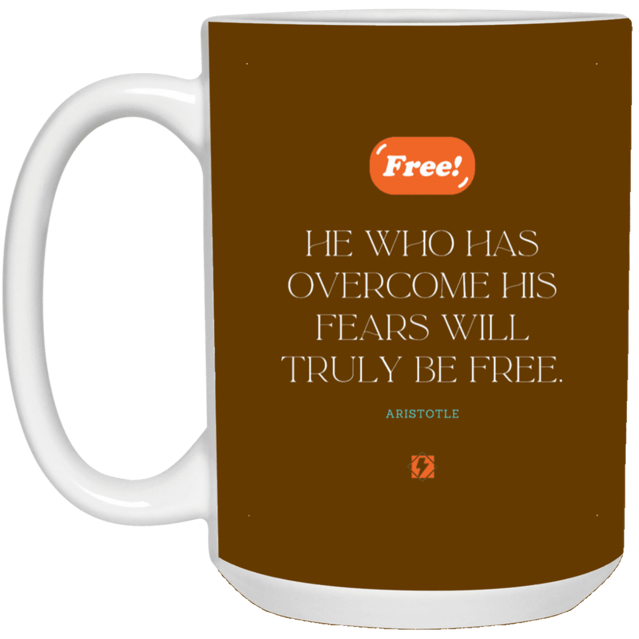 Ceramic Large Mug 15oz with inspiring Aristotle quote: A114 - True freedom is fearlessness - Color: Brown