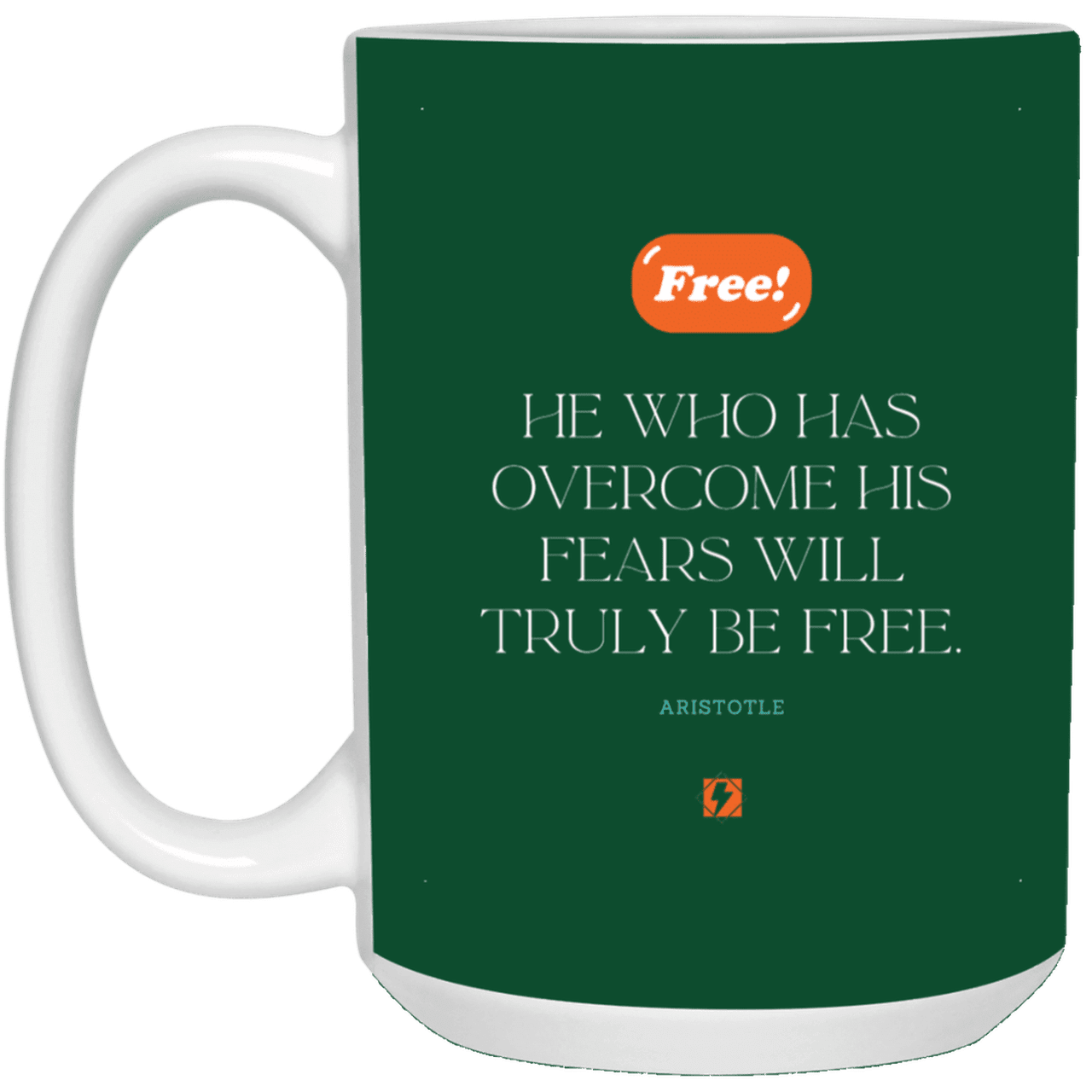 Ceramic Large Mug 15oz with inspiring Aristotle quote: A114 - True freedom is fearlessness - Color: Forest