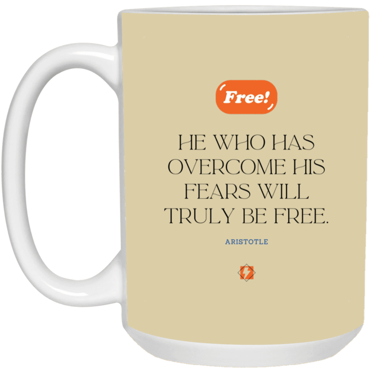 Ceramic Large Mug 15oz with inspiring Aristotle quote: A114 - True freedom is fearlessness - Color: Tan