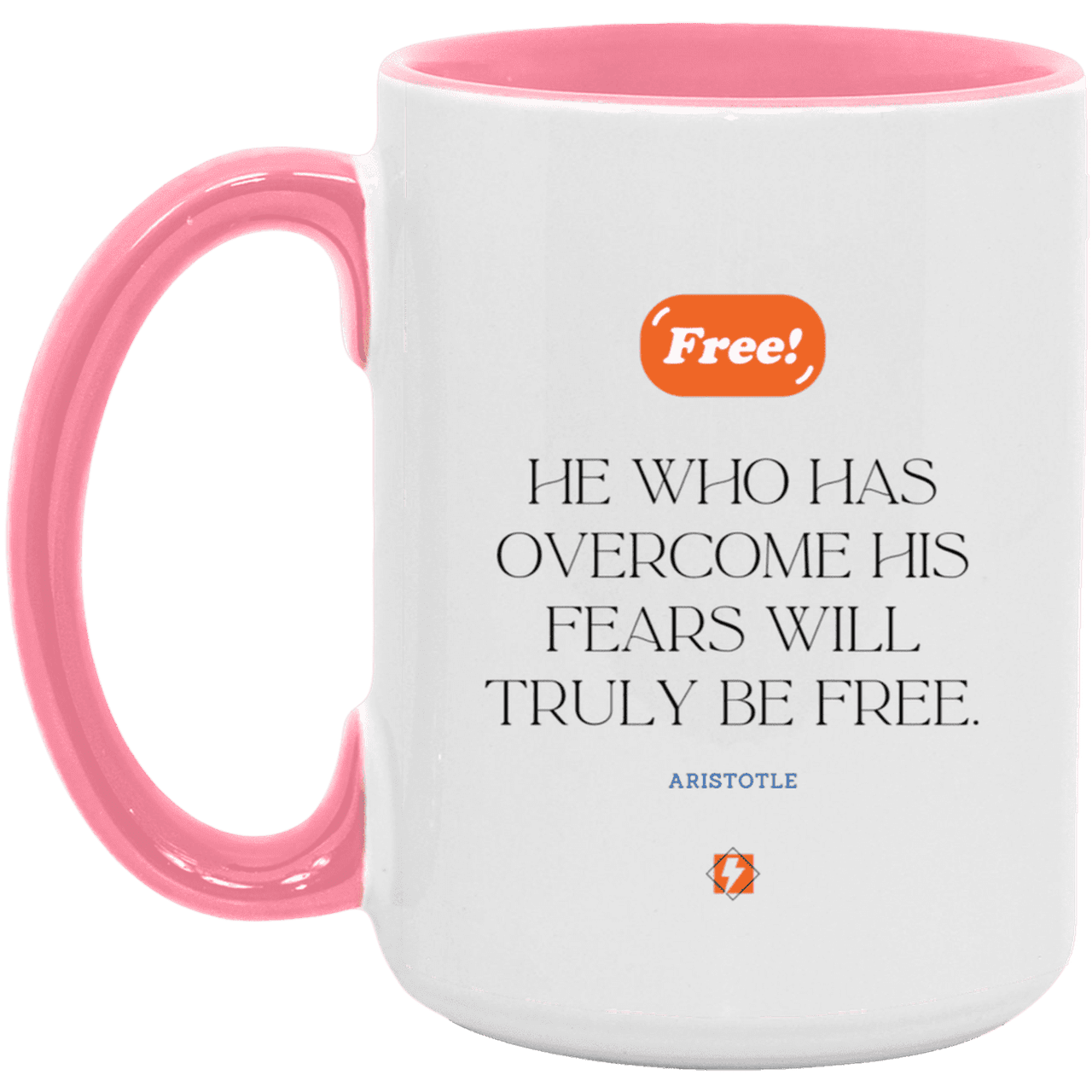 Ceramic Large Mug 15oz with inspiring Aristotle quote: A114 - True freedom is fearlessness - Color: White/Pink