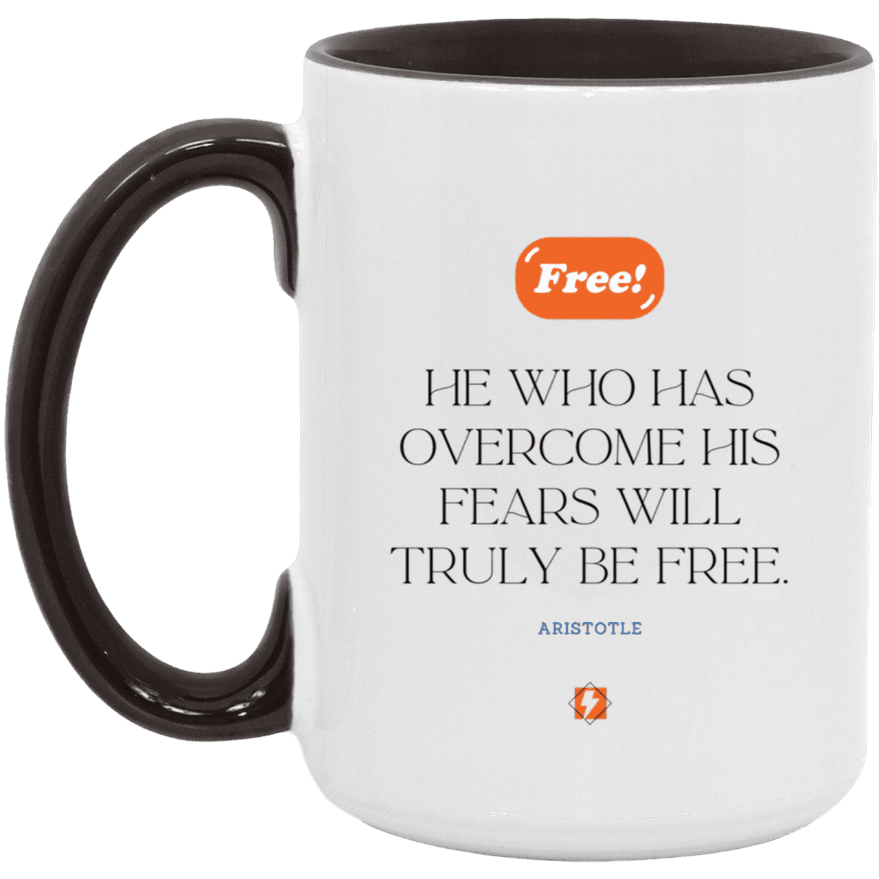 Ceramic Large Mug 15oz with inspiring Aristotle quote: A114 - True freedom is fearlessness - Color: White/Black