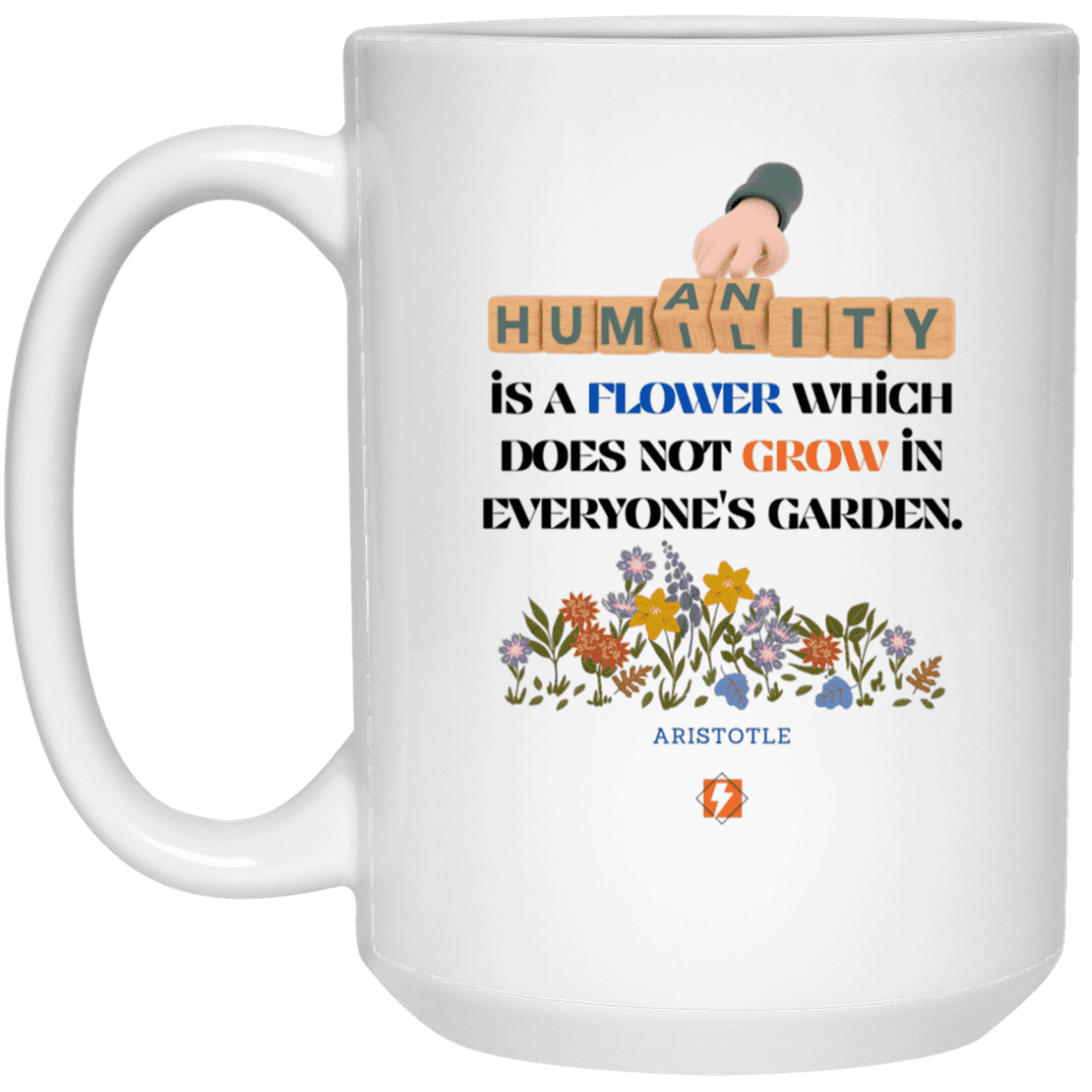 Ceramic Large Mug 15oz with inspiring Aristotle quote: A115 - Humility is not in everyone - Color: Plain White