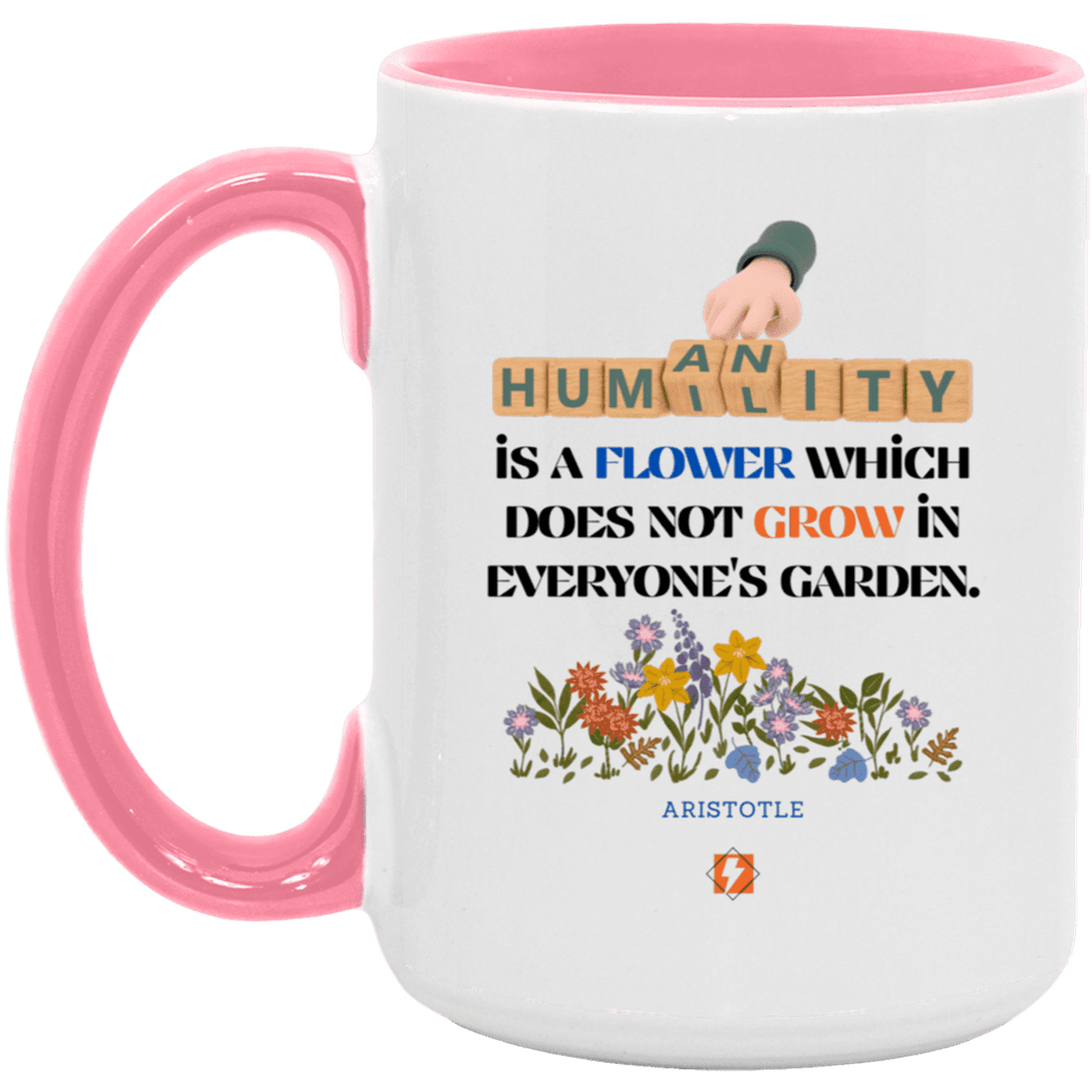 Ceramic Large Mug 15oz with inspiring Aristotle quote: A115 - Humility is not in everyone - Color: White/Pink