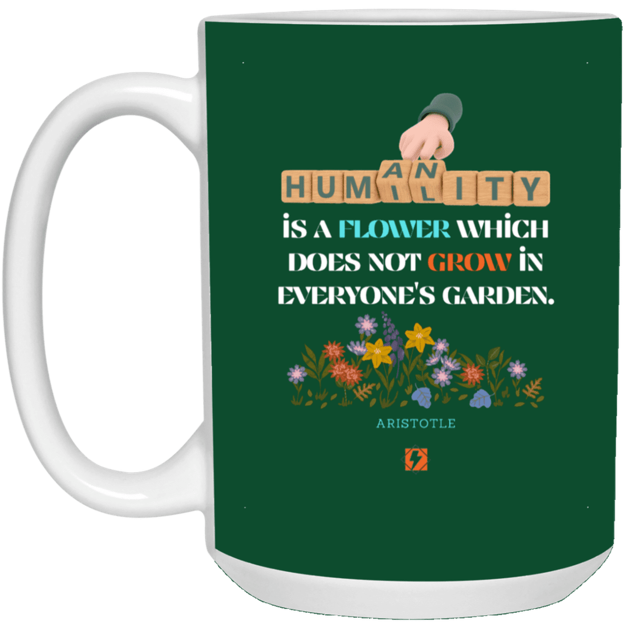 Ceramic Large Mug 15oz with inspiring Aristotle quote: A115 - Humility is not in everyone - Color: Forest