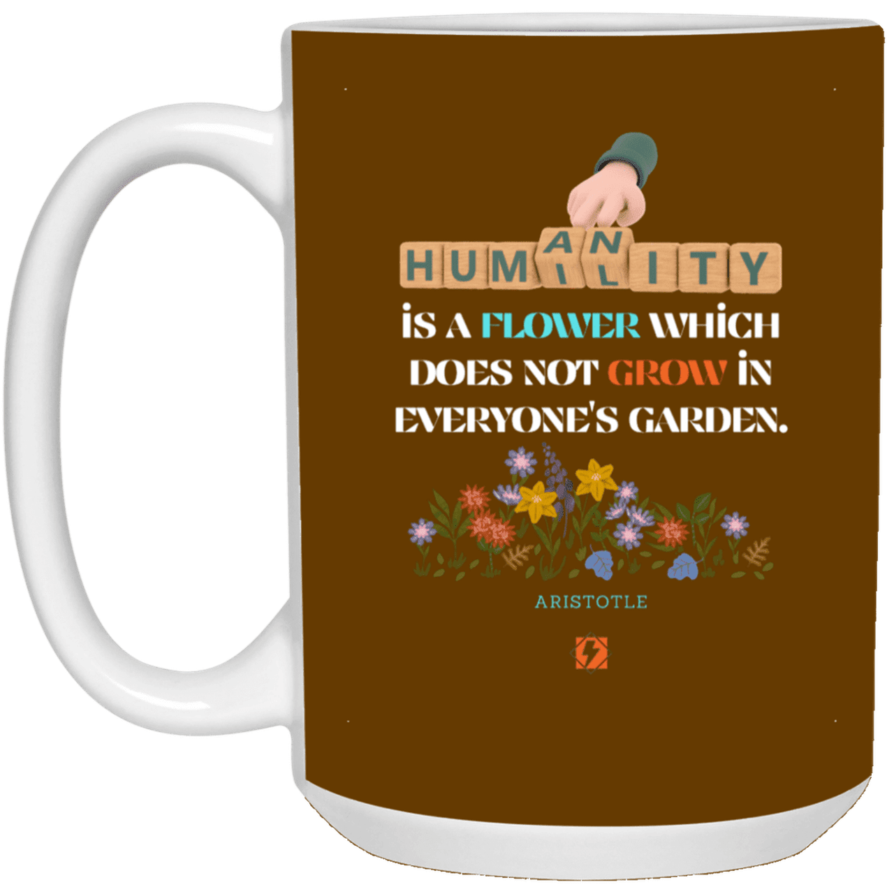 Ceramic Large Mug 15oz with inspiring Aristotle quote: A115 - Humility is not in everyone - Color: Brown