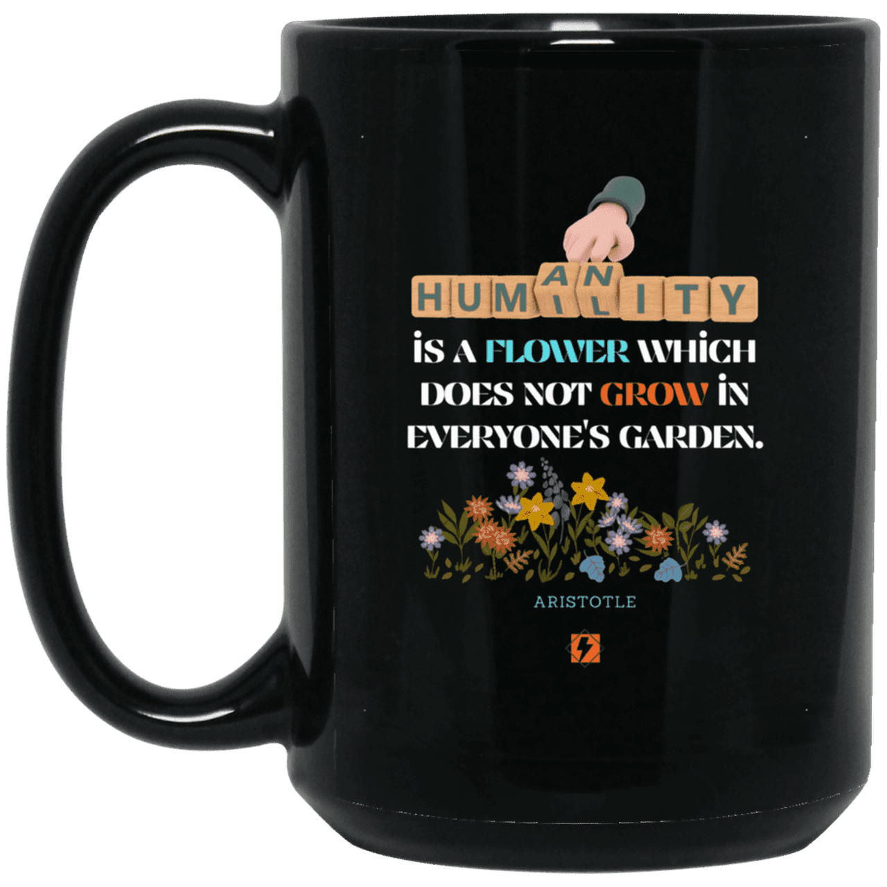 Ceramic Large Mug 15oz with inspiring Aristotle quote: A115 - Humility is not in everyone - Color: Plain Black