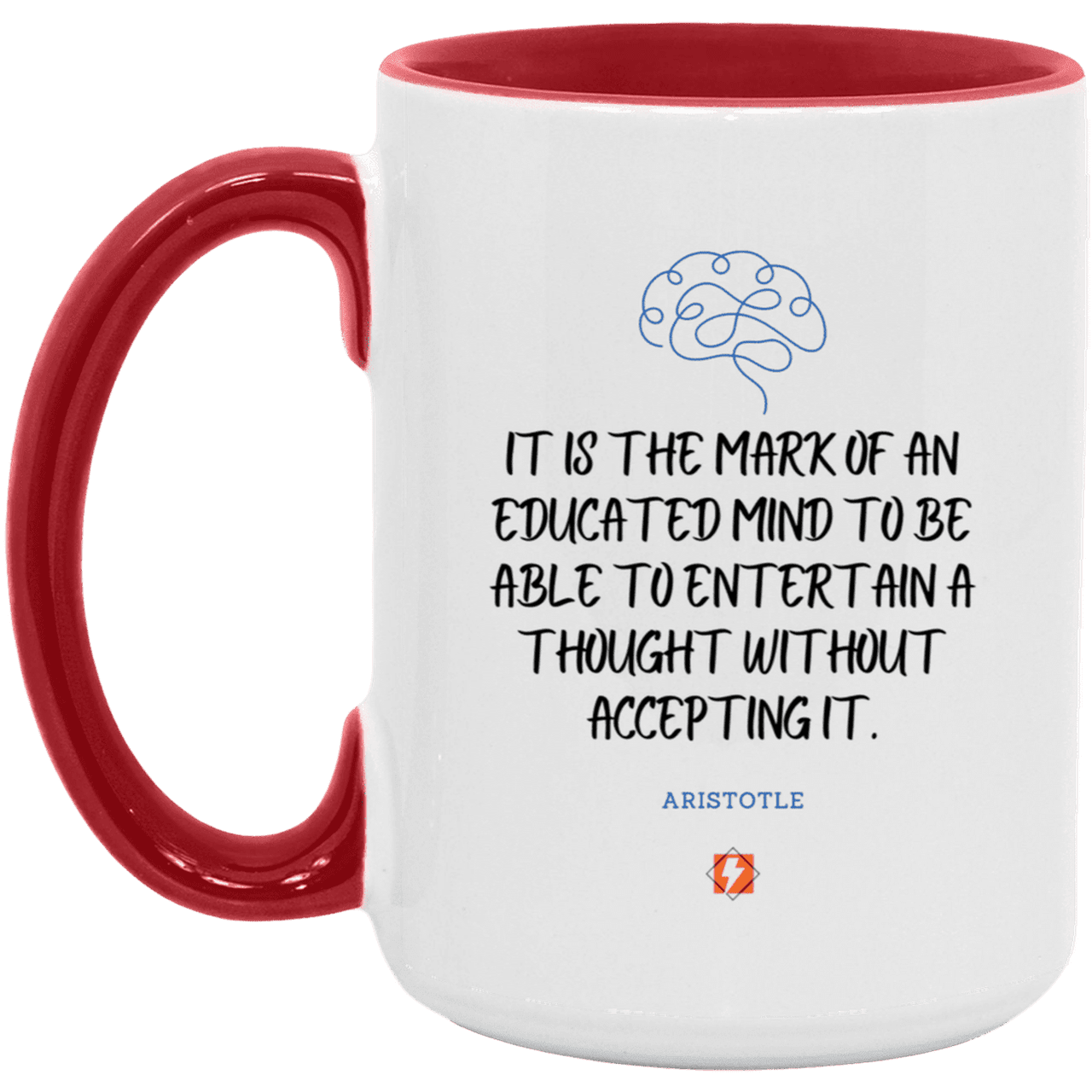 Ceramic Large Mug 15oz with inspiring Aristotle quote: A117 - Educated minds evaluate everything - Color: White/Red