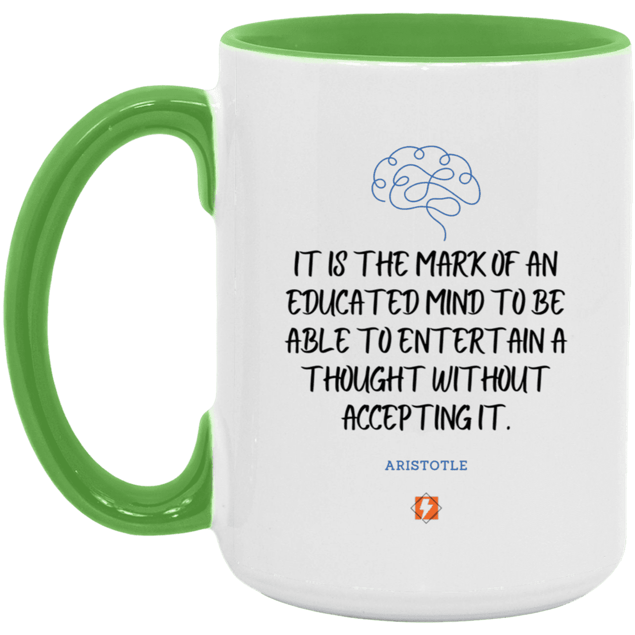 Ceramic Large Mug 15oz with inspiring Aristotle quote: A117 - Educated minds evaluate everything - Color: White/Light Green