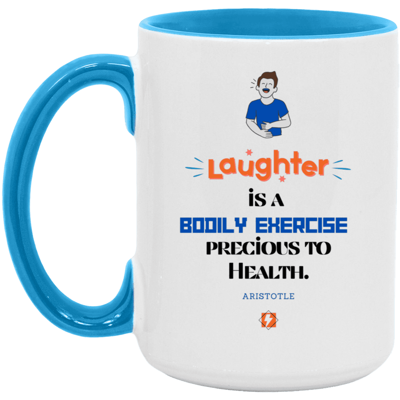 Ceramic Large Mug 15oz with inspiring Aristotle quote: A118 - Laugh for health - Color: White/Light Blue