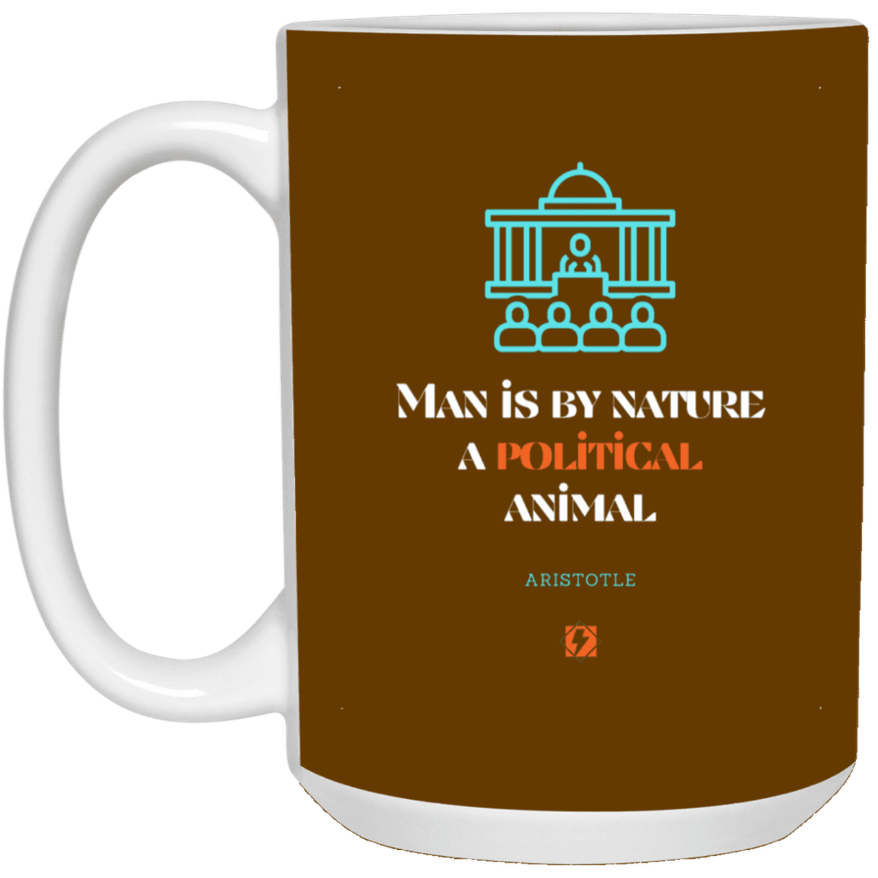 Ceramic Large Mug 15oz with inspiring Aristotle quote: A120 - Man is political by nature - Color: Brown