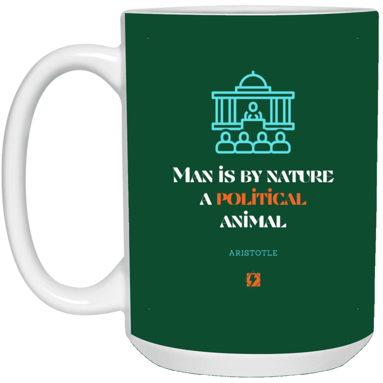 Ceramic Large Mug 15oz with inspiring Aristotle quote: A120 - Man is political by nature - Color: Forest