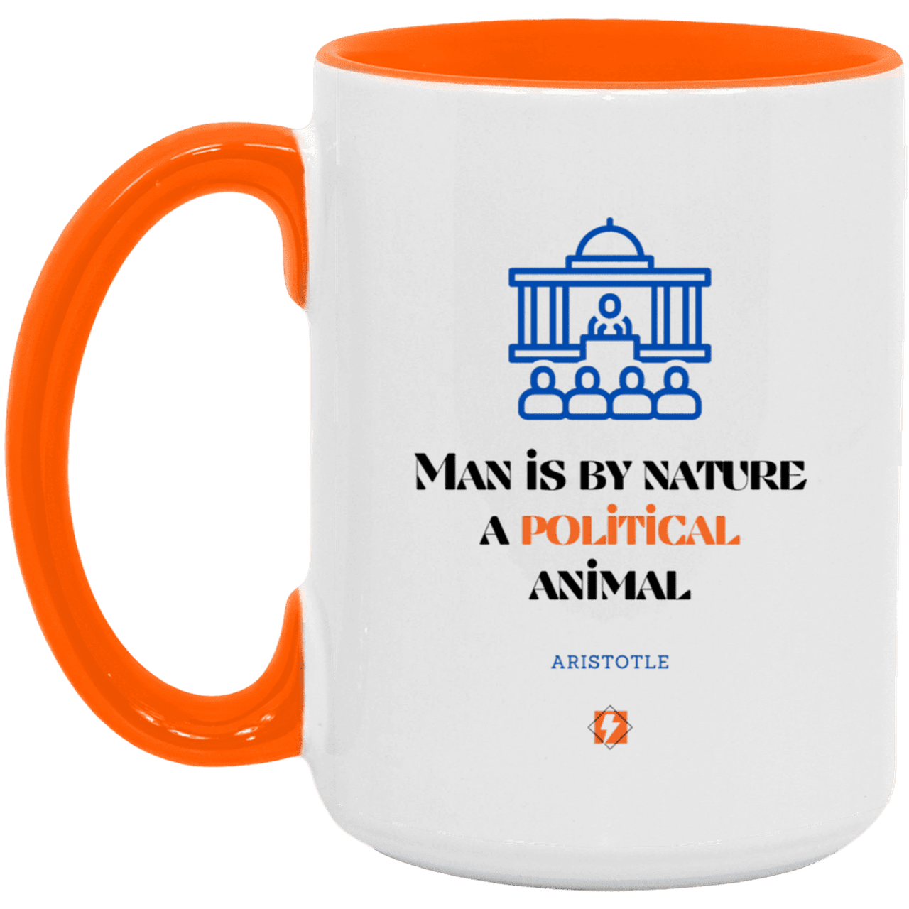 Ceramic Large Mug 15oz with inspiring Aristotle quote: A120 - Man is political by nature - Color: White/Orange