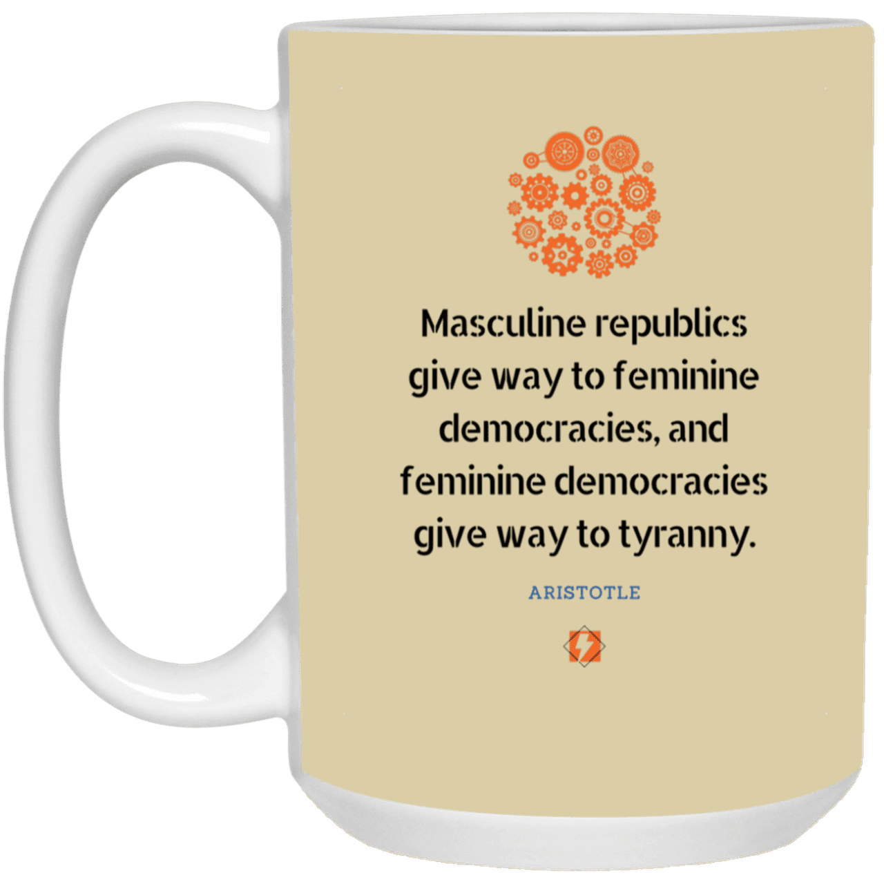 Ceramic Large Mug 15oz with inspiring Aristotle quote: A121 - Republic to Democracy to Tyranny - Color: Tan